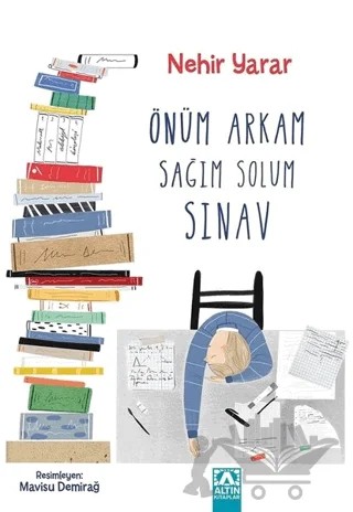 Önüm Arkam Sağım Solum Sınav – Nehir Yarar – Altın Kitaplar kitap kapağı