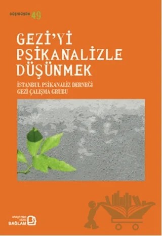 Gezi'yi Psikanalizle Düşünmek – Kolektif – Bağlam Yayınları kitap kapağı