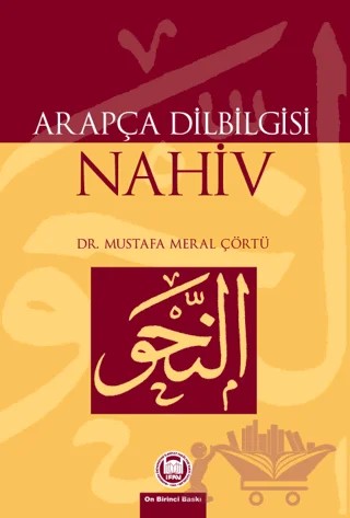Arapça Dilbilgisi - Nahiv – Mustafa Meral Çörtü – Marmara Üniversitesi İlahiyat Fakültesi Vakfı kitap kapağı