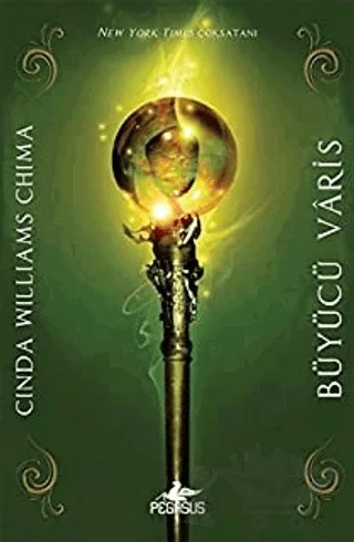 Büyücü Varis – Cinda Williams Chima – Pegasus Yayınları kitap kapağı