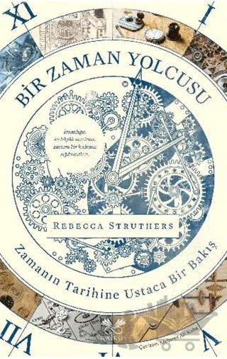 Bir Zaman Yolcusu – Rebecca Struthers – Kairos Kitap kitap kapağı