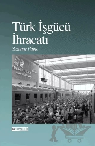 Türk İşgücü İhracatı – Suzanne Paine – GAV Perspektif Yayınları kitap kapağı