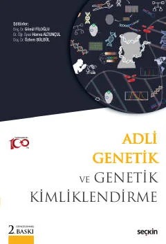 Adli Genetik ve Genetik Kimliklendirme – Gönül Filoğlu, Havva Altunçul, Özlem Bülbül – Seçkin Yayıncılık kitap kapağı