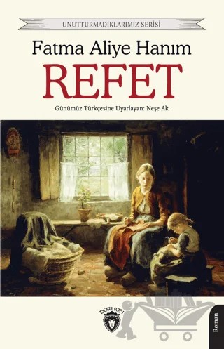 Refet – Fatma Aliye Hanım – Dorlion Yayınları kitap kapağı