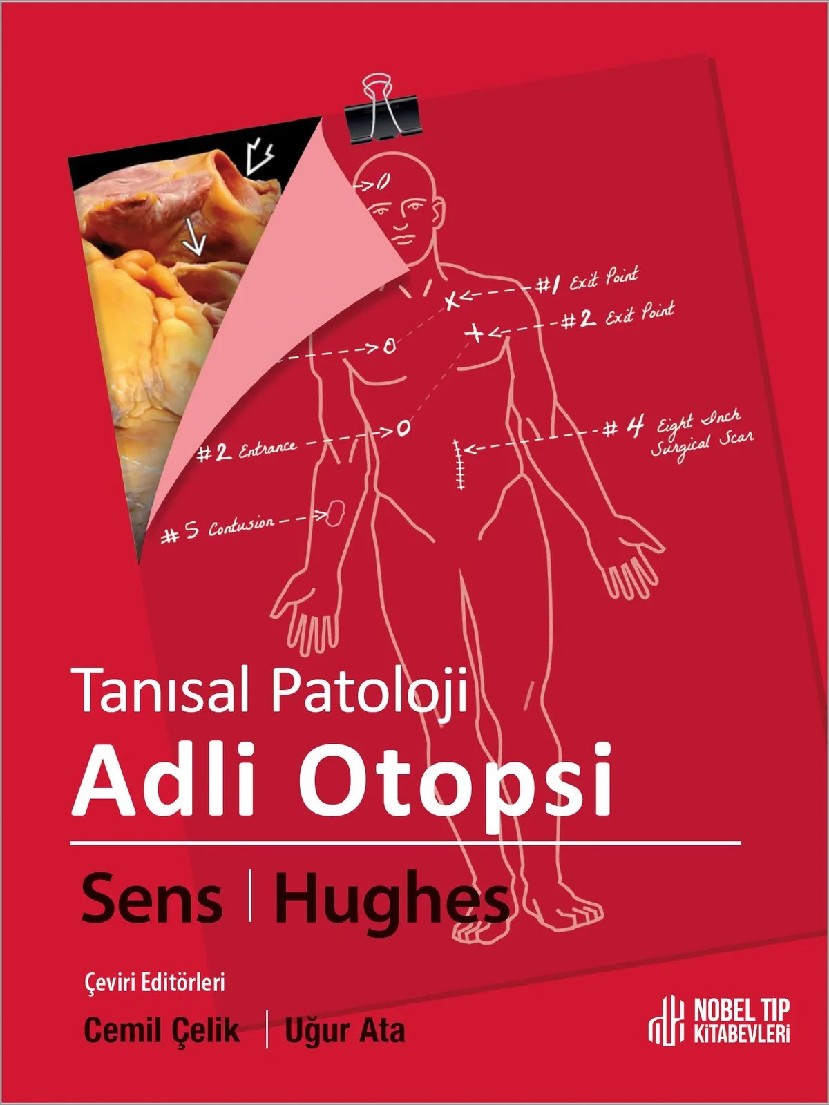 Tanısal Patoloji Adli Otopsi – Mary Ann Sens, Rhome Hughes – Nobel Tıp Kitabevleri kitap kapağı