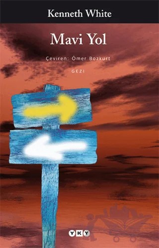 Mavi Yol – Kenneth White – Yapı Kredi Yayınları kitap kapağı