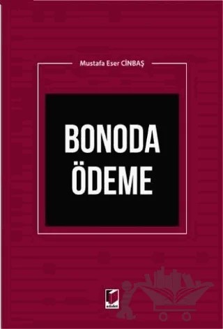 Bonoda Ödeme – Mustafa Eser Cinbaş – Adalet Yayınevi kitap kapağı