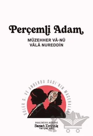 Perçemli Adam – Müzehher Vâ-Nû, Vâlâ Nureddin – Sanat Kritik Yayınları kitap kapağı