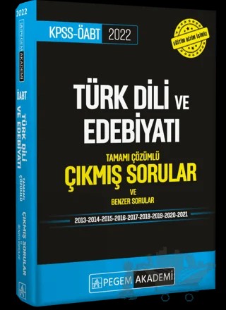 2022 KPSS ÖABT Türk Dili ve Edebiyatı Çıkmış Sorular ve Benzer Sorular – Kolektif – Pegem Akademi Yayıncılık kitap kapağı