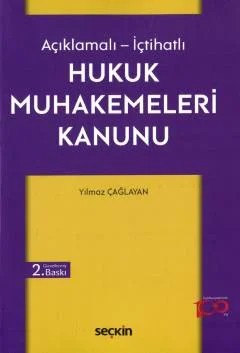 Açıklamalı – İçtihatlıHukuk Muhakemeleri Kanunu – Yılmaz Çağlayan – Seçkin Yayıncılık kitap kapağı