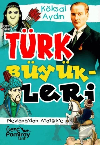Türk Büyükleri – Köksal Aydın – Genç Pamiray kitap kapağı