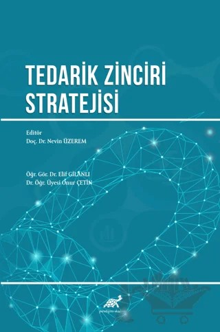 Tedarik Zinciri Stratejisi – Kolektif – Paradigma Akademi Yayınları kitap kapağı