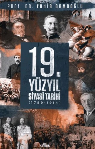 19. Yüzyıl Siyasi Tarihi – Fahir Armaoğlu – Kronik Kitap kitap kapağı