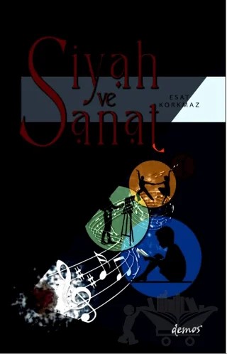 Siyah ve Sanat – Esat Korkmaz – Demos Yayınları kitap kapağı