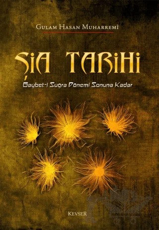 Şia Tarihi – Gulam Hasan Muharremi – Kevser Yayınları kitap kapağı