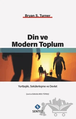 Din ve Modern Toplum – Bryan S. Turner – Sentez Yayınları kitap kapağı