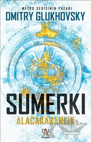 Sumerki - Alacakaranlık – Dmitry Glukhovsky – Panama Yayıncılık kitap kapağı