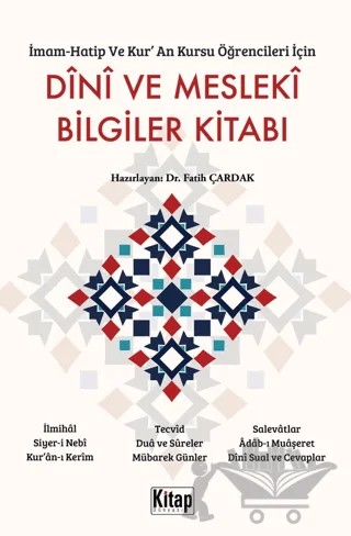 İmam Hatip ve Kur'an Kursu Öğrencileri İçin Dini ve Mesleki Bilgiler Kitabı – Fatih Çardak – Kitap Dünyası Yayınları kitap kapağı