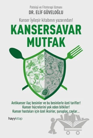 Kansersavar Mutfak – Elif Güveloğlu – Hayykitap kitap kapağı