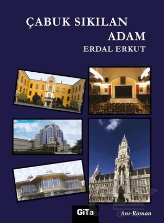 Çabuk Sıkılan Adam – Erdal Erkut – Gita Yayınları kitap kapağı