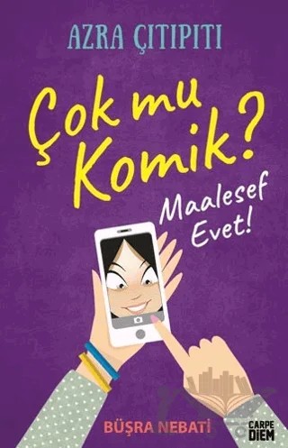 Çok mu Komik? – Büşra Nebati – Carpe Diem Kitapları kitap kapağı