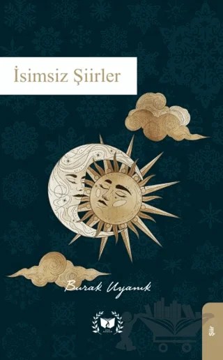 İsimsiz Şiirler – Burak Uyanık – Ateş Yayınları kitap kapağı