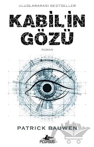 Kabil'in Gözü – Patrick Bauwen – Pegasus Yayınları kitap kapağı