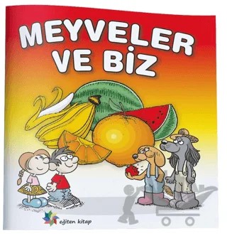 Meyveler ve Biz – Kolektif – Eğiten Kitap kitap kapağı