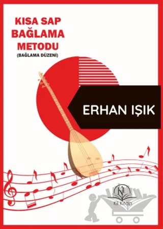 Kısa Sap Bağlama Metodu – Erhan Işık – Kil Yayınları kitap kapağı