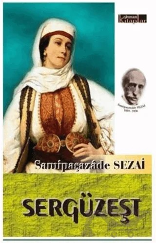 Sergüzeşt – Sâmipaşazâde Sezâi – Okunası Kitaplar kitap kapağı