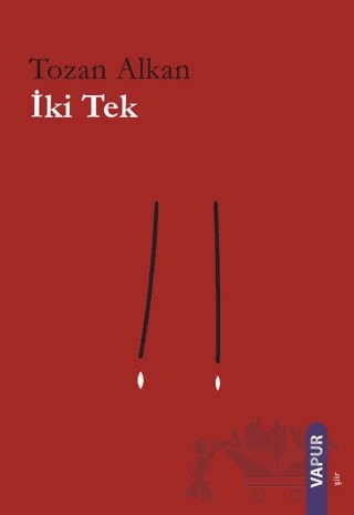 İki Tek – Tozan Alkan – Vapur Yayınları kitap kapağı