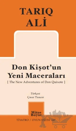 Don Kişot'un Yeni Maceraları ( The New Adventures of Don Quixote ) – Tarık Ali – Mitos Boyut Yayınları kitap kapağı