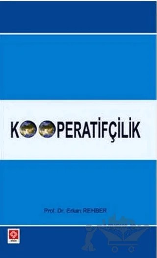 Kooperatifçilik – Erkan Rehber – Ekin Basım Yayın kitap kapağı