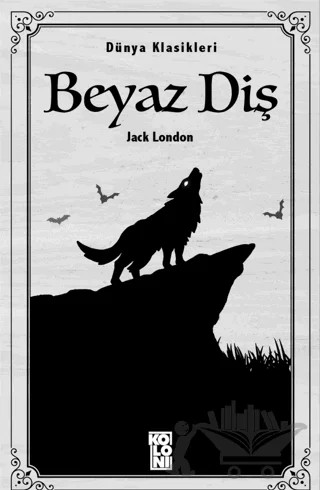 Beyaz Diş – Jack London – Koloni kitap kapağı