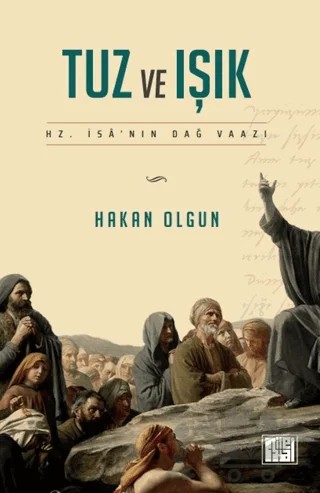 Tuz ve Işık – Hakan Olgun – MilelNihal kitap kapağı