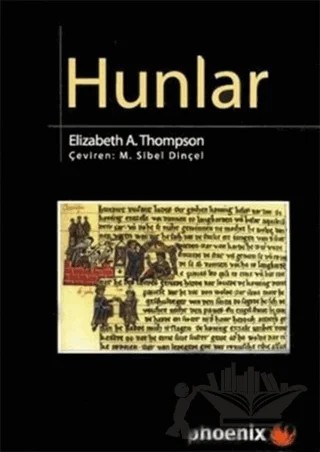 Hunlar – Elizabeth A. Thompson – Phoenix Yayınevi kitap kapağı