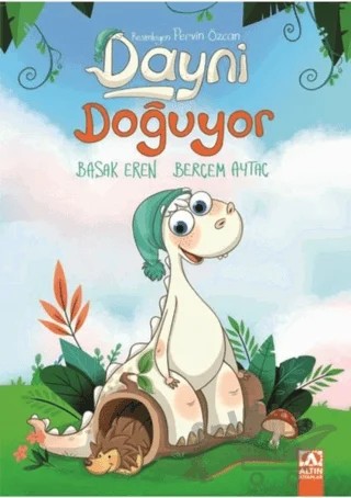 Dayni Doğuyor – Başak Eren, Berçem Aytaç – Altın Kitaplar kitap kapağı