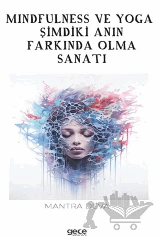 Mindfulness ve Yoga – Mantra Deva – Gece Kitaplığı kitap kapağı