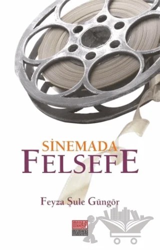 Sinemada Felsefe – Feyza Şule Güngör – Maarif Mektepleri kitap kapağı