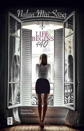 Life Begins at 40 – Nalan Miri Sözer – Mona Kitap kitap kapağı