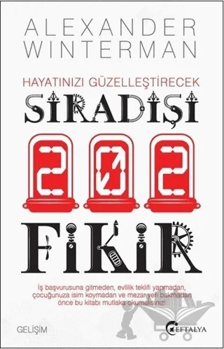 Hayatınızı Güzelleştirecek Sıradışı 202 Fikir – Alexander Winterman – Eftalya Kitap kitap kapağı