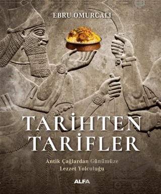 Tarihten Tarifler – Ebru Omurcalı – Alfa Yayınları kitap kapağı