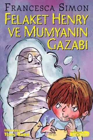 Felaket Henry ve Mumyanın Gazabı – Francesca Simon – İletişim Yayınevi kitap kapağı