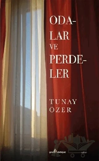 Odalar ve Perdeler – Tunay Özer – Çıra Yayınları kitap kapağı
