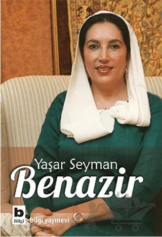 Benazir – Yaşar Seyman – Bilgi Yayınevi kitap kapağı