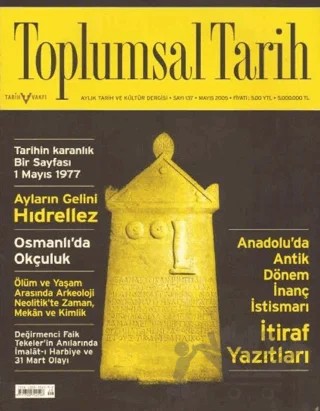 Toplumsal Tarih Dergisi Sayı: 137 – Tarih Vakfı Yurt Yayınları - Toplumsal Tarih Dergisi kitap kapağı