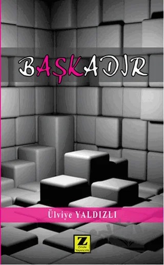 Başkadır – Ülviye Yaldızlı – Zinde Yayıncılık kitap kapağı
