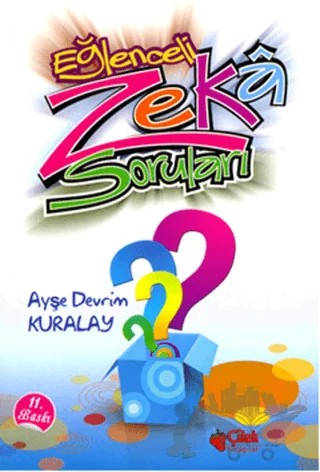 Eğlenceli Zeka Soruları – Ayşe Devrim Kuralay – Çilek Kitaplar kitap kapağı