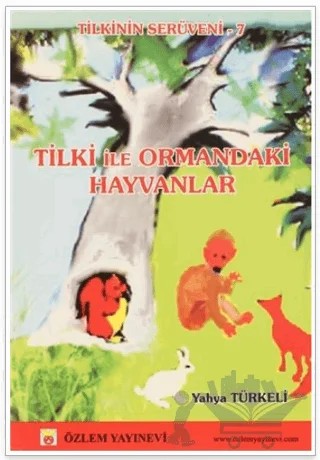 Tilki İle Ormandaki Hayvanlar – Yahya Türkeli – Özlem Yayınevi kitap kapağı