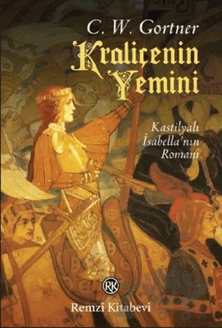 Kraliçenin Yemini – C. W. Gortner – Remzi Kitabevi kitap kapağı